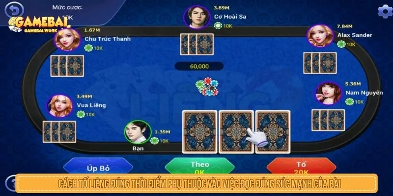 Cách tố liêng đúng thời điểm phụ thuộc vào việc đọc đúng sức mạnh của bài