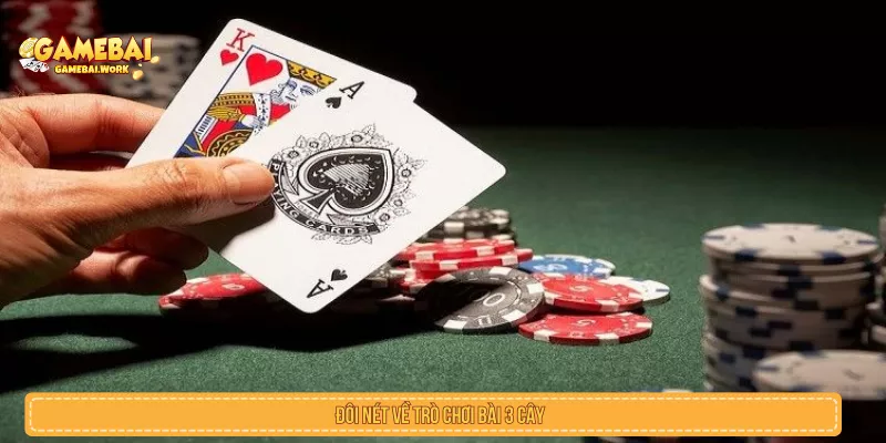 Đôi nét về trò chơi bài 3 cây