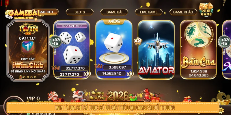 Game Bài Đổi Thưởng - Top Cổng Game Đánh Bài Online Uy Tín IWIN là địa chỉ cá cược có đủ các thể loại game bài đổi thưởng