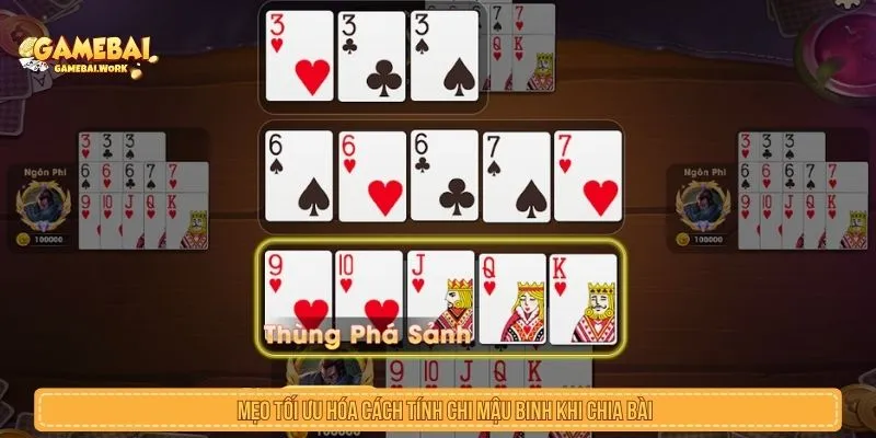Mẹo tối ưu hóa cách tính chi mậu binh khi chia bài
